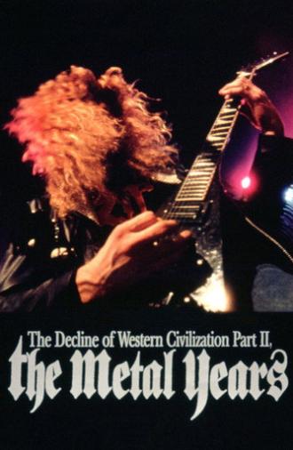 The Decline of Western Civilization Part II: The Metal Years (1988)