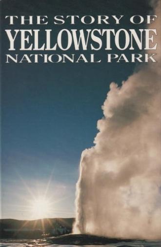 The Story of Yellowstone National Park (1991)