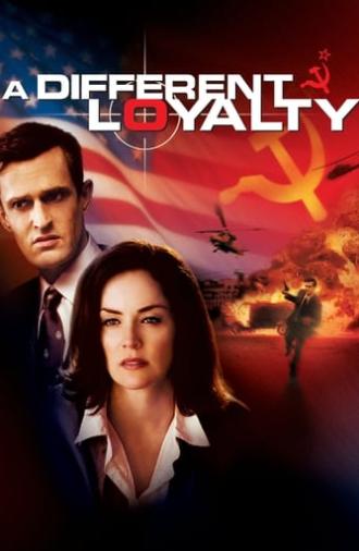 A Different Loyalty (2004)