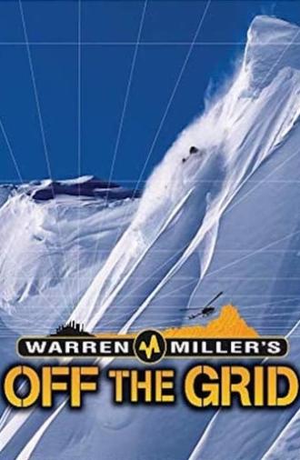 Warren Miller's Off the Grid (2006)