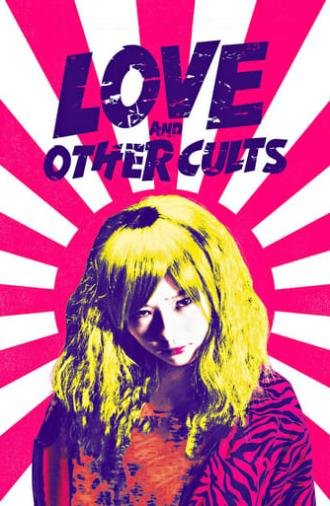 Love and Other Cults (2017)