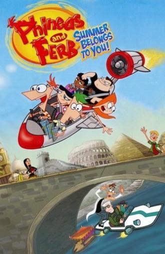 Phineas and Ferb: Summer Belongs to You! (2010)