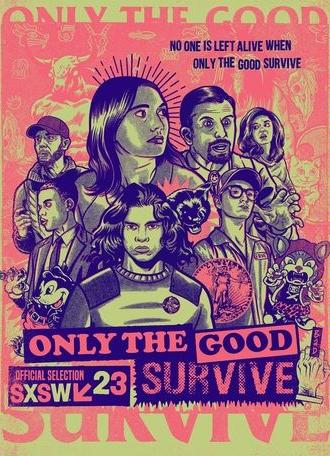 Only the Good Survive (2023)