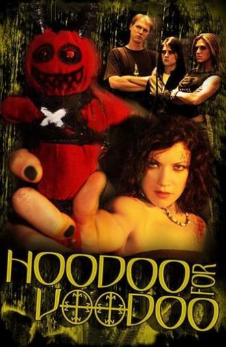 Hoodoo for Voodoo (2006)