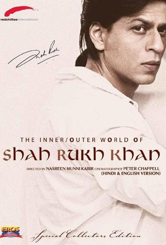 The Inner/Outer World of Shah Rukh Khan (2005)