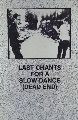 Last Chants for a Slow Dance (1977)