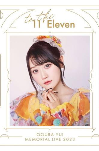 小倉 唯 Memorial LIVE 2023～To the 11'Eleven～ (2023)