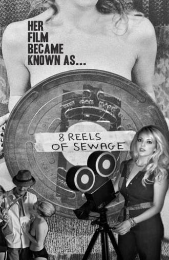 8 Reels of Sewage (2012)