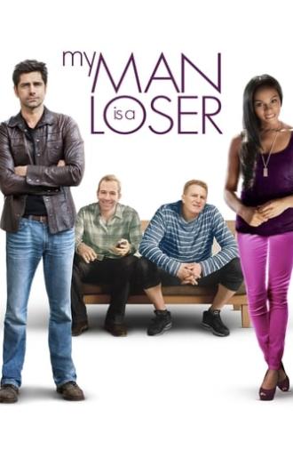 My Man Is a Loser (2014)