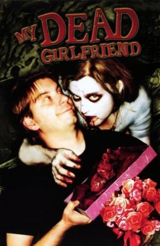 My Dead Girlfriend (2006)