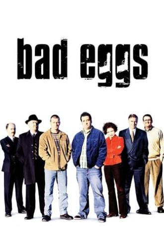 Bad Eggs (2003)