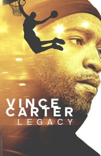 Vince Carter: Legacy (2021)