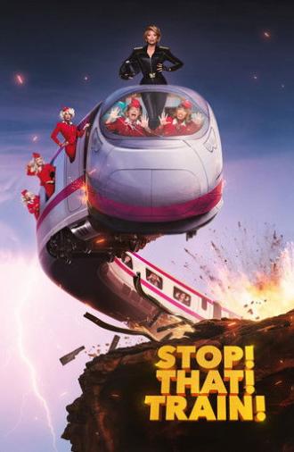 Stop! That! Train! (2026)