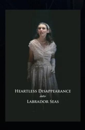 Heartless Disappearance Into Labrador Seas (2008)