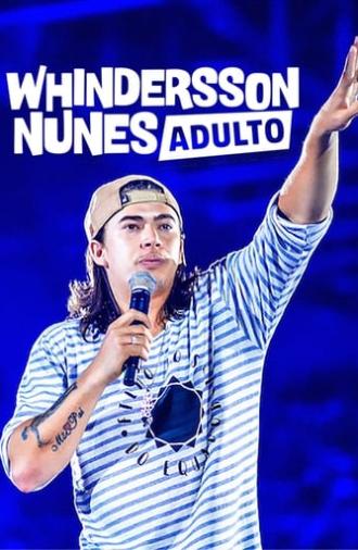 Whindersson Nunes: Adult (2019)