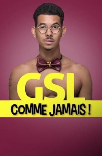 GSL comme jamais ! (2017)