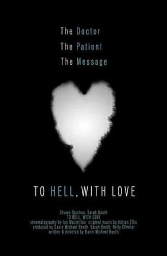 To Hell, with Love (2013)