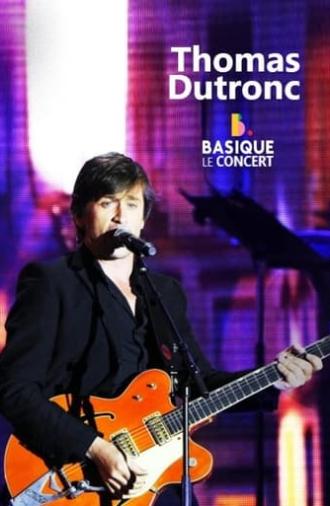 Thomas Dutronc - Basique le concert (2020)