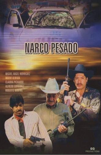 Narco Pesado (2000)