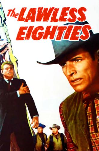 The Lawless Eighties (1957)