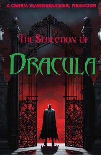 The Seduction of Dracula (2024)