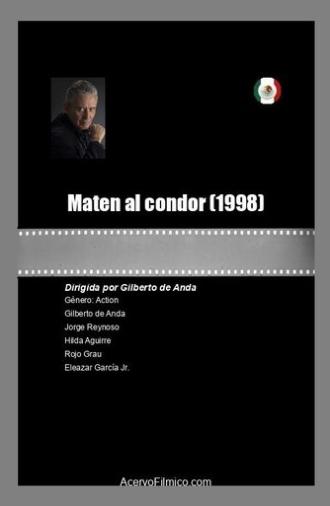 Maten al condor (1998)