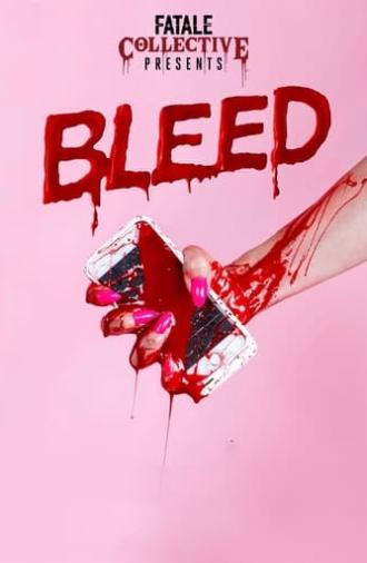 Fatale Collective: Bleed (2019)