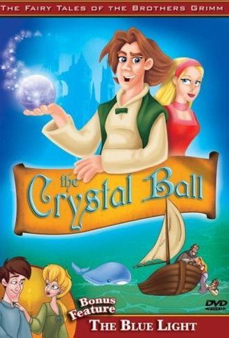 The Fairy Tales of the Brothers Grimm: The Crystal Ball / The Blue Light (2006)