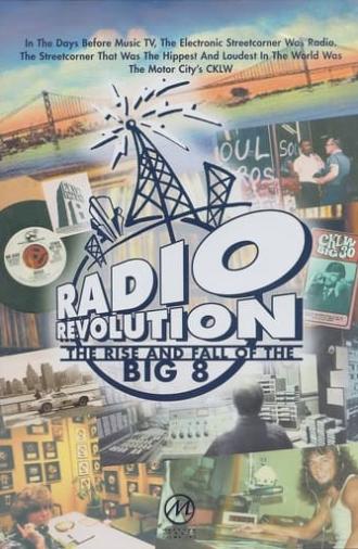 Radio Revolution: The Rise and Fall of the Big 8 (2004)