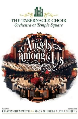 Angels Among Us: The Tabernacle Choir at Temple Square featuring Kristin Chenoweth (2019)