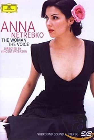 Anna Netrebko: The Woman, the Voice (2003)