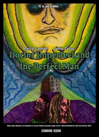 Doctor Imperfect and the Perfect Man (2025)