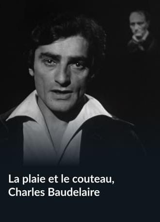 La Plaie et le Couteau, Charles Baudelaire (1967)