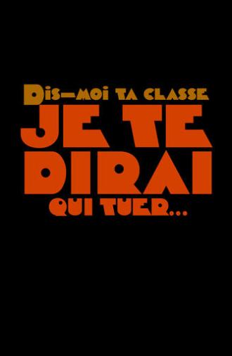 Dis-moi ta classe je te dirai qui tuer (2021)