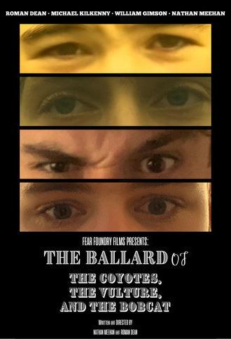 The Ballad Of The Coyotes, The Vulture, And The Bobcat (2026)
