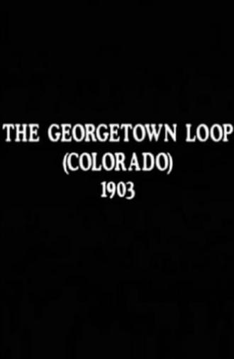 The Georgetown Loop (Colorado) (1903)