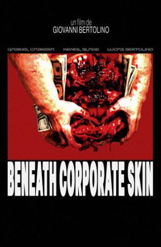 BENEATH CORPORATE SKIN (2025)