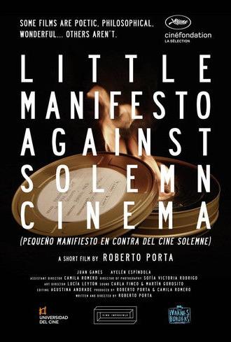 Little Manifesto Against Solemn Cinema (2017)