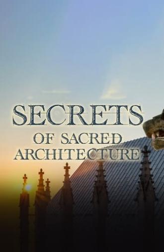 Secrets of Sacred Architecture (2022)