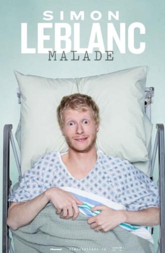 Simon Leblanc : Malade (2020)