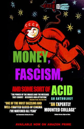 Money, Fascism, and Some Sort of Acid (2020)