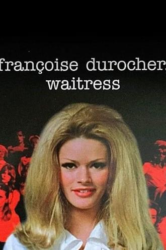 Françoise Durocher, Waitress (1972)