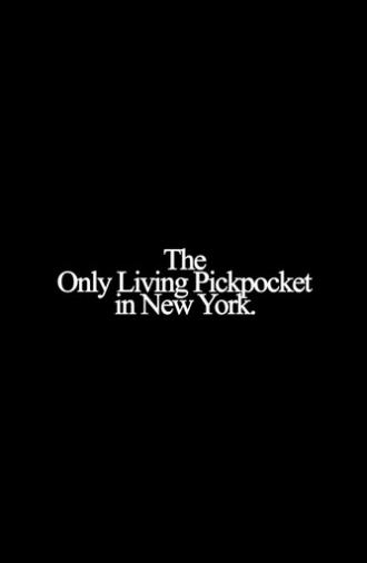 The Only Living Pickpocket in New York (2026)