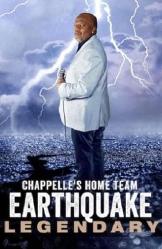 Chappelle's Home Team - Earthquake: Legendary (2022)