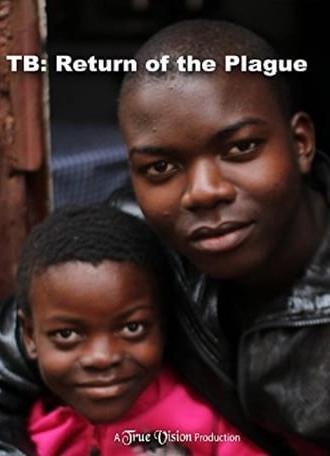 TB: Return of the Plague (2014)