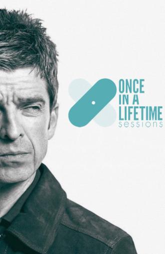 Once in a Lifetime Sessions with Noel Gallagher (2015)