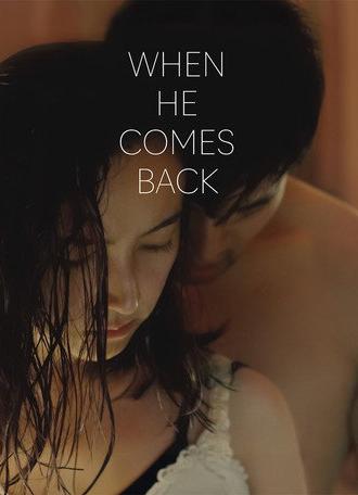 When He Comes Back (2025)