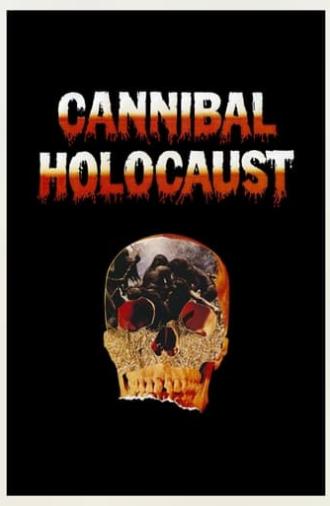 Cannibal Holocaust (1980)