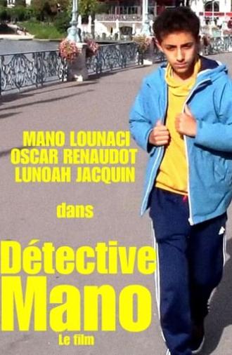 DÉTECTIVE MANO - LE FILM (2022)