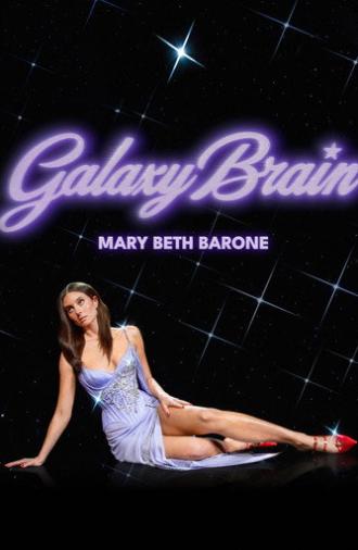 Mary Beth Barone: Galaxy Brain (2026)